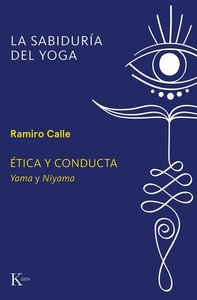 ETICA Y CONDUCTA. YAMA Y NIYAMA