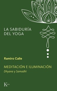 MEDITACION E ILUMINACION. DHYANA Y SAMADHI
