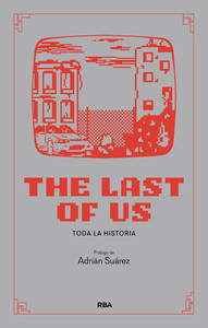 THE LAST OF US. TODA LA HISTORIA