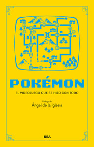POKEMON. EL JUEGO QUE CREO UNA INDUSTRIA
