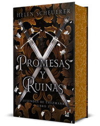 PROMESAS Y RUINAS. LEYENDAS DE THEZMARR, 2