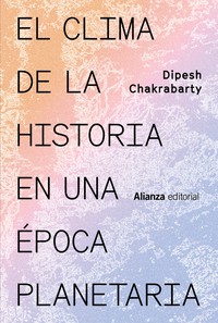CLIMA DE LA HISTORIA EN UNA EPOCA PLANETARIA, EL