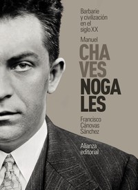 MANUEL CHAVES NOGALES. BARBARIE Y CIVILIZACION SIGLO XX