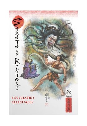 SAKATA NO KINTOKI. LOS CUATRO CELESTIALES