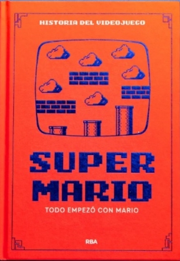 SUPER MARIO. TODO EMPEZÓ CON MARIO