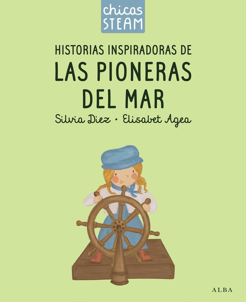 HISTORIAS INSPIRADORAS DE LAS PIONERAS DEL MAR. CHICAS STEAM