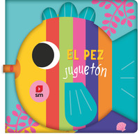 PEZ JUGUETON (LIBRO BAÑO)