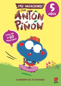 MIS VACACIONES CON ANTON PIÑON. 5 AÑOS