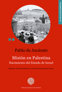 MISION EN PALESTINA. NACIMIENTO DEL ESTADO DE ISRAEL