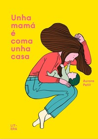UNHA MAMA E COMA UNHA CASA (GALLEGO)