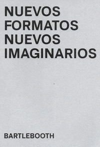 NUEVOS FORMATOS. NUEVOS IMAGINARIOS