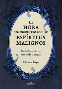 HORA DEL ENCUENTRO CON LOS ESPIRITUS MALIGNOS, LA