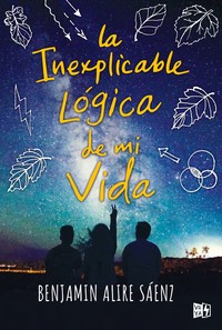 INEXPLICABLE LOGICA DE MI VIDA, LA