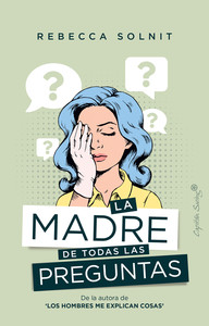 MADRE DE TODAS LAS PREGUNTAS, LA