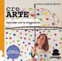 CRE ARTE. APRENDER CON LA IMAGINACION