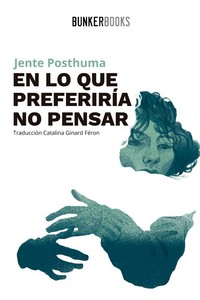 EN LO QUE PREFERIRIA NO PENSAR