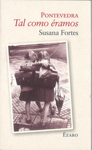 PONTEVEDRA. TAL COMO ERAMOS