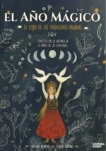 AÑO MAGICO, EL. LIBRO DE LAS TRADICIONES PAGANAS