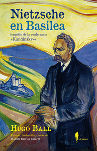 NIETZSCHE EN BASILEA (SEGUIDO DE CONFERENCIA "KANDINSKY")