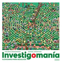 INVESTIGOMANIA, 1 16 ENIGMAS PARA RESOLVER