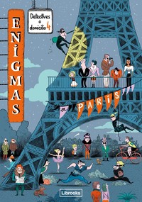ENIGMAS. DETECTIVES A DOMICILIO, 4 EN PARIS