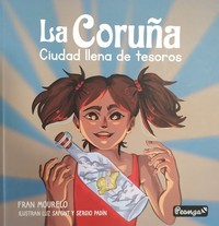 LA CORUÑA. CIUDAD LLENA DE TESOROS