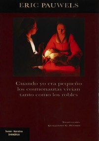 CUANDO YO ERA PEQUEÑO LOS COSMONAUTAS VIVIAN TANTO COMO LOS