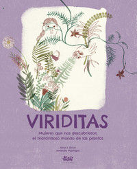 VIRIDITAS. MUJERES DESCUBRIERON MARAVILLOSO MUNDO PLANTAS