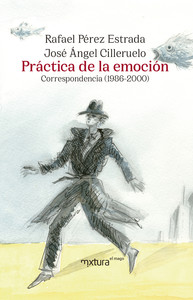 PRACTICA DE LA EMOCION. CORRESPONDENCIA (1986-2000)