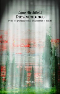DIEZ VENTANAS. COMO LOS GRANDES POEMAS TRANSFORMAN EL MUNDO