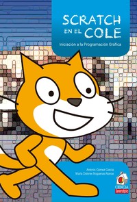 SRATCH EN EL COLE. INICIACION A LA PROGRAMACION GRAFICA