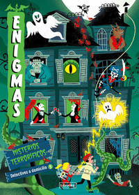 ENIGMAS. DETECTIVES A DOMICILIO, 5 MISTERIOS TERRORIFICOS