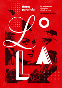 FLORES PARA LOLA. MIRADA QUEER Y FEMINISTA SOBRE LA FARAONA