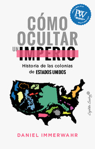 COMO OCULTAR UN IMPERIO. HISTORIA COLONIAS ESTADOS UNIDOS