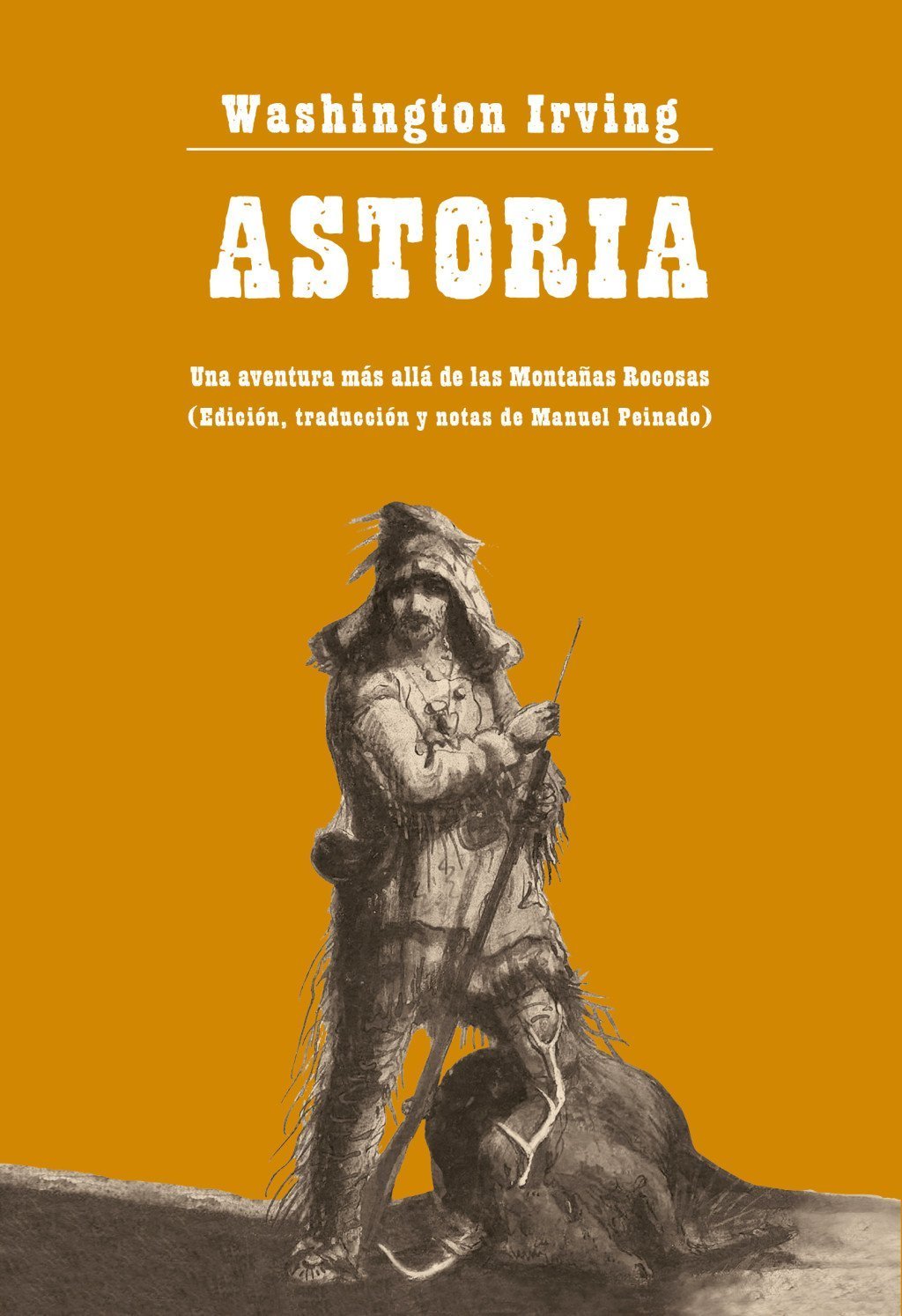 ASTORIA. UNA AVENTURA MÁS ALLÁ DE LAS MONTAÑAS ROCOSAS