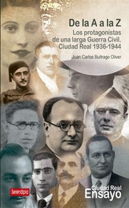 DE LA A A LA Z. PROTAGONISTAS DE UNA LARGA GUERRA CIVIL