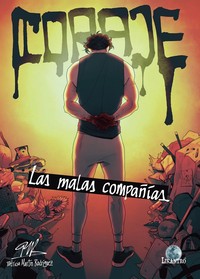 CORAJE. LAS MALAS COMPAÑIAS