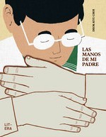 MANOS DE MI PADRE, LAS