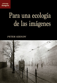 PARA UNA ECOLOGIA DE LAS IMAGENES