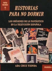 HISTORIAS PARA NO DORMIR. ORIGENES FANTASTICO TV ESPAÑOLA