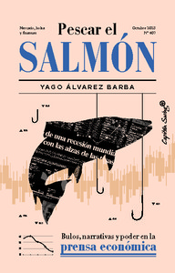 PESCAR EL SALMON. BULOS, NARRATIVAS Y EL PODER PRENSA ECONO
