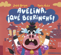 AVELINA, QUE BERRINCHE!