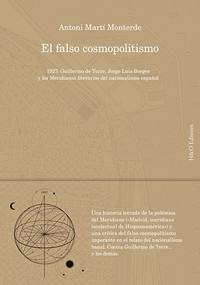 FALSO COSMOPOLITISMO. 1927: GUILLERMO DE TORRE, JORGE LUIS