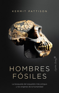HOMBRES FOSILES. BUSQUEDA DEL ESQUELETO MAS ANTIGUO Y LOS O