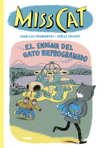 MISS CAT, 4 EL ENIGMA DEL GATO REPROGRAMADO