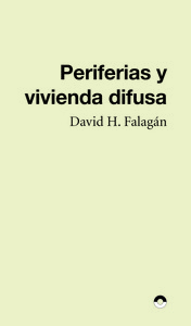 PERIFERIAS Y VIVIENDA DIFUSA