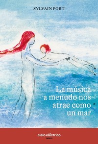 MUSICA A MENUDO NOS ATRAE COMO UN MAR, LA