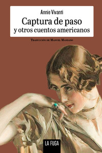 CAPTURA DE PASO Y OTROS CUENTOS AMERICANOS