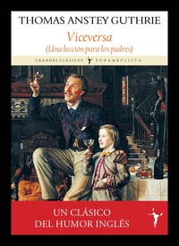 VICEVERSA (UNA LECCION PARA LOS PADRES)