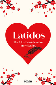 LATIDOS. 10 + 1 HISTORIAS DE AMOR INOLVIDABLES